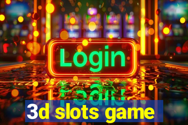 3d slots game