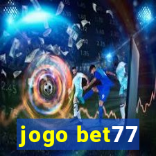 jogo bet77