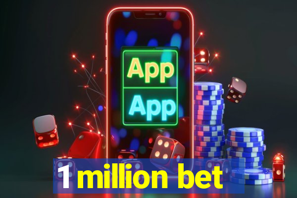 1 million bet