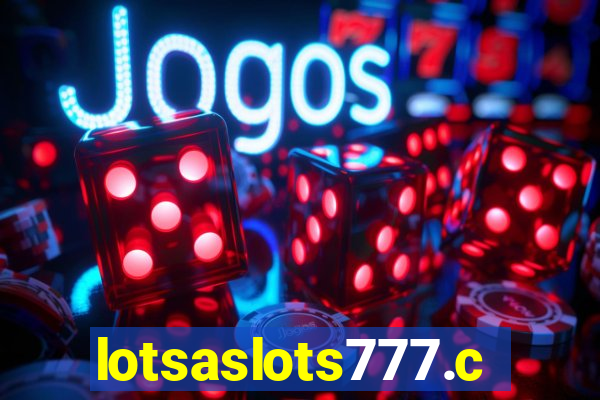 lotsaslots777.com