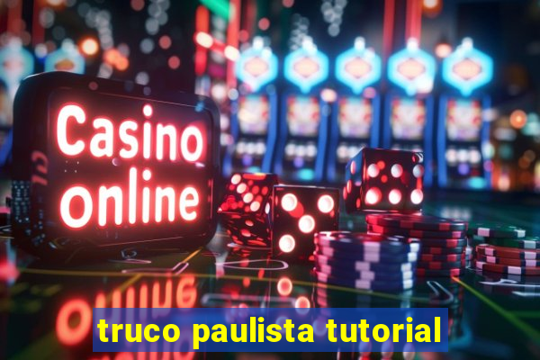 truco paulista tutorial