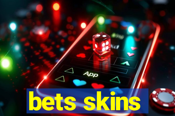 bets skins