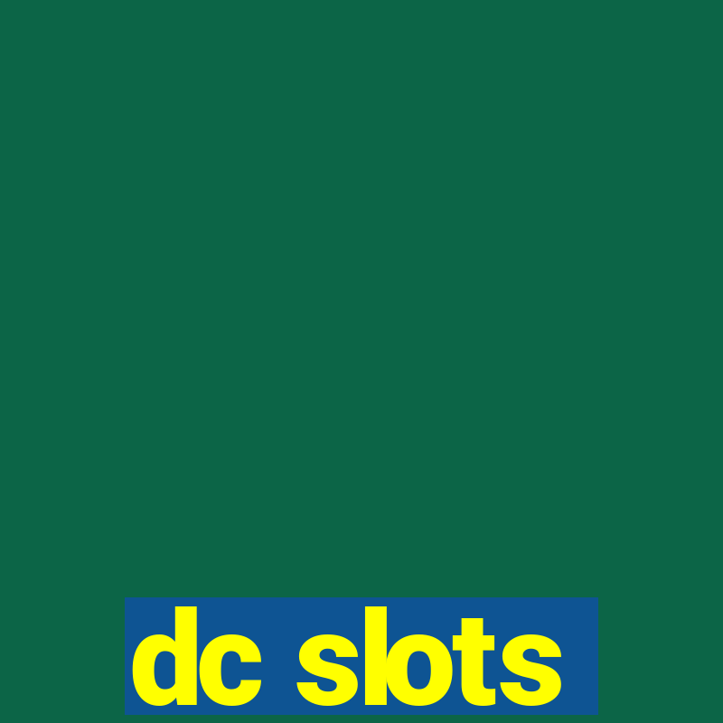 dc slots