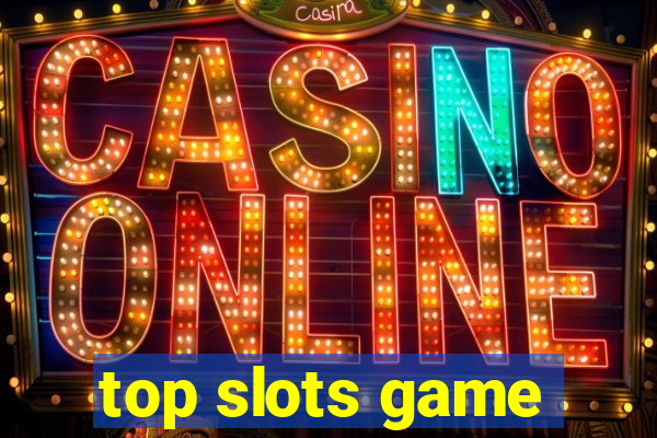 top slots game