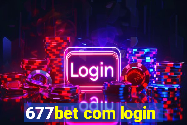 677bet com login