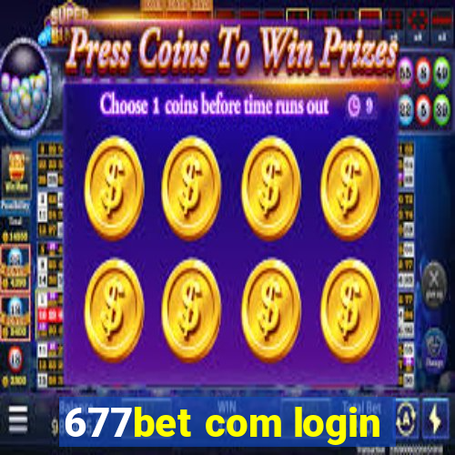 677bet com login