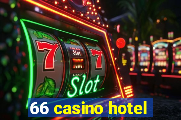 66 casino hotel