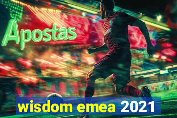 wisdom emea 2021