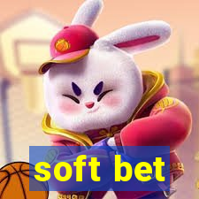 soft bet