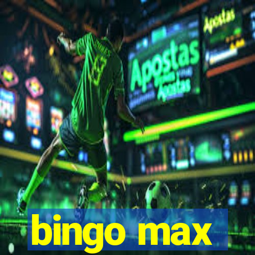 bingo max