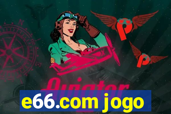 e66.com jogo