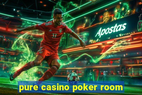 pure casino poker room