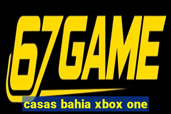 casas bahia xbox one