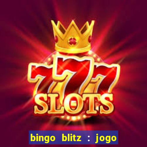 bingo blitz : jogo de bingo