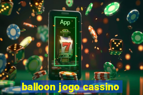 balloon jogo cassino