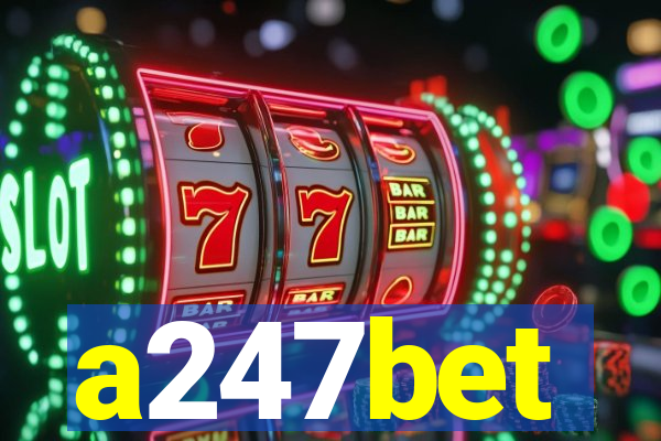 a247bet