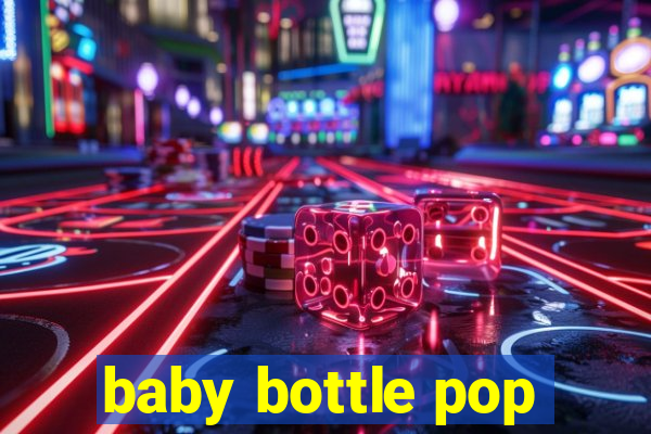 baby bottle pop