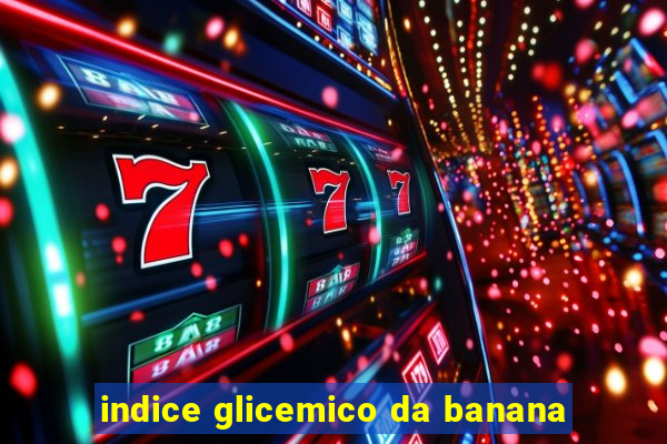 indice glicemico da banana