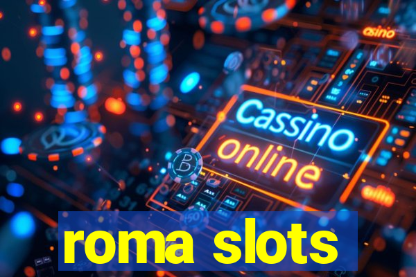 roma slots