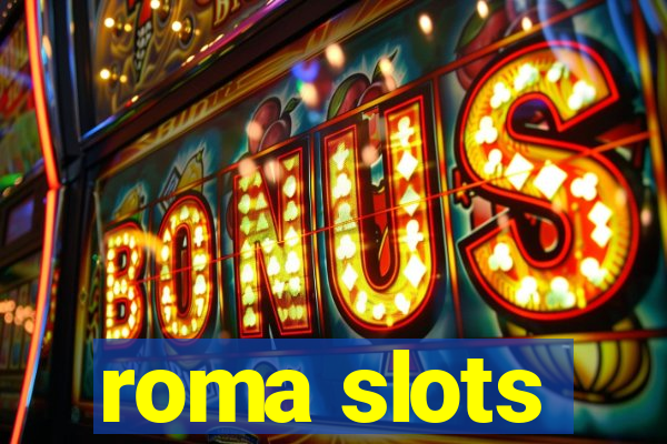 roma slots