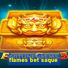 flames bet saque