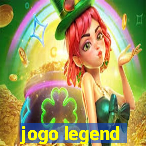 jogo legend