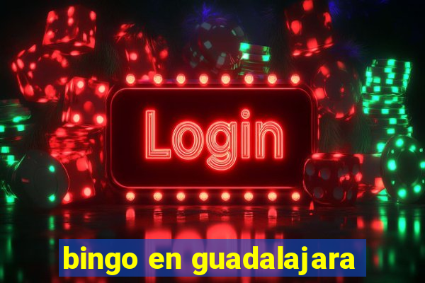 bingo en guadalajara