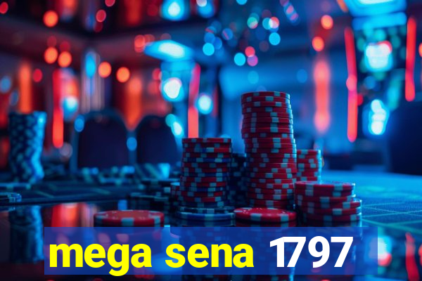 mega sena 1797