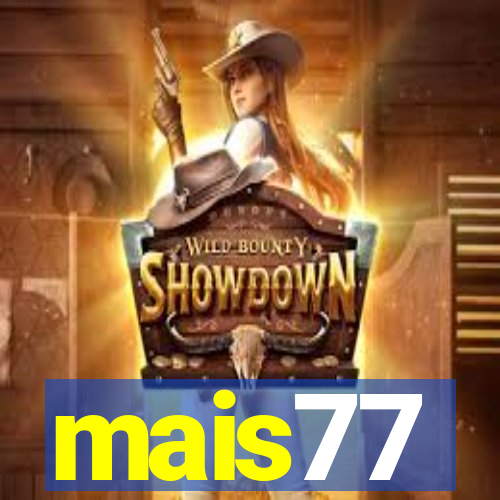 mais77