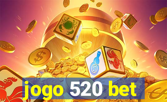 jogo 520 bet