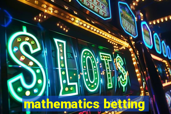 mathematics betting