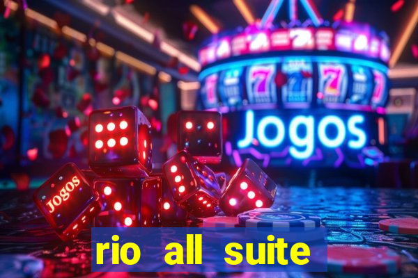 rio all suite hotel & casino