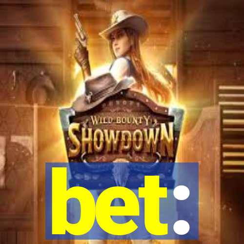 bet: