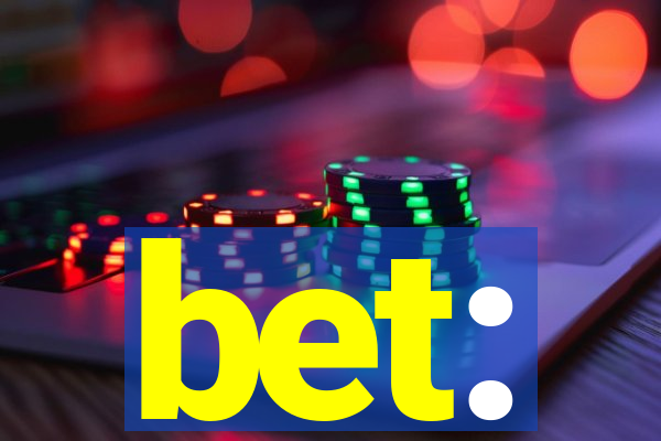 bet: