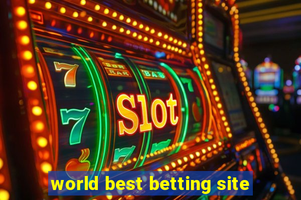 world best betting site