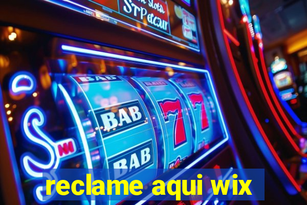 reclame aqui wix