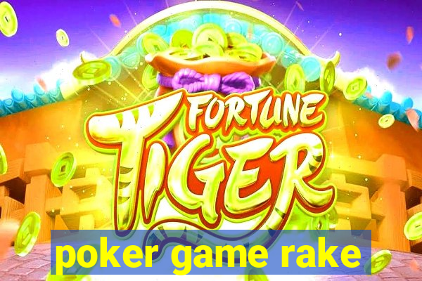 poker game rake