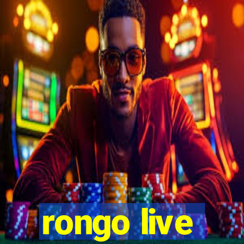 rongo live