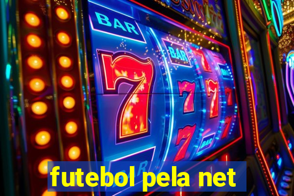 futebol pela net