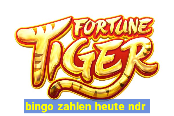 bingo zahlen heute ndr