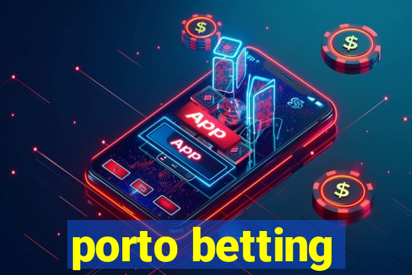 porto betting