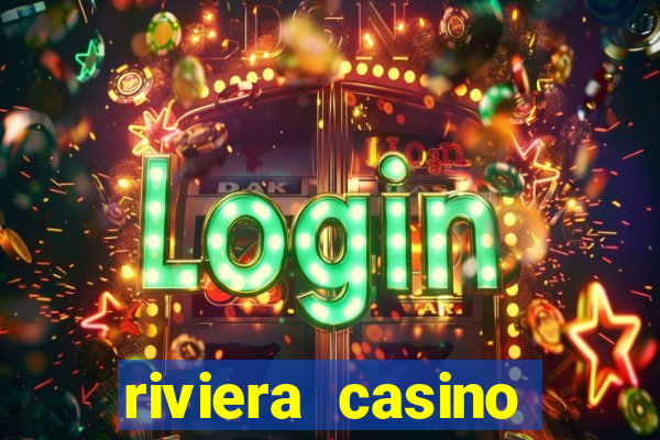 riviera casino hotel las vegas