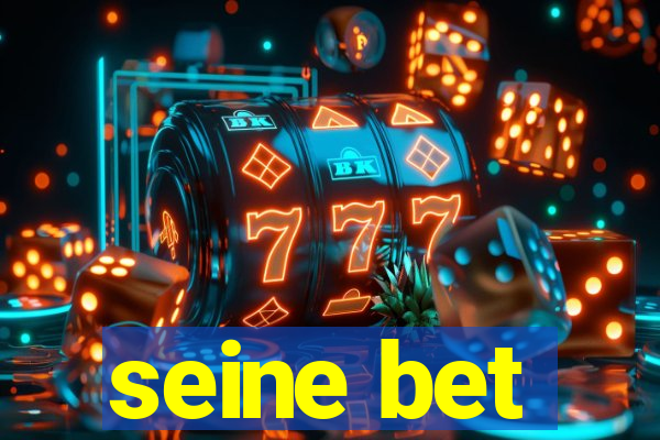 seine bet