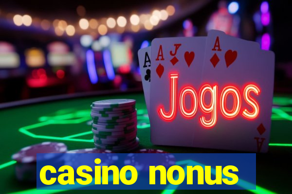 casino nonus