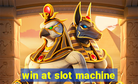 win at slot machine