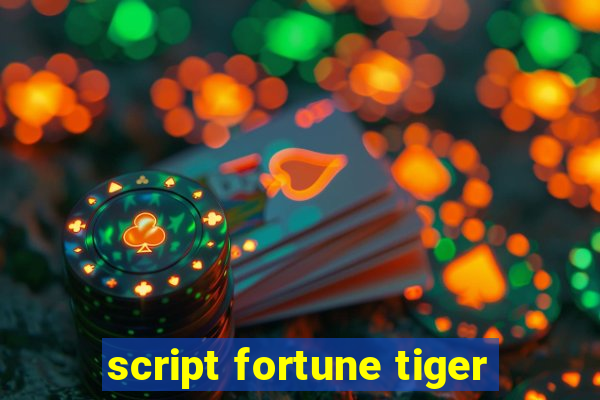 script fortune tiger