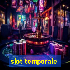 slot temporale