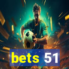 bets 51