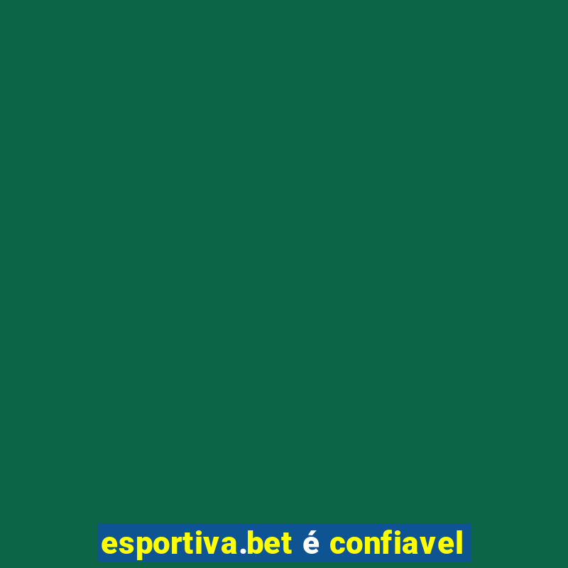 esportiva.bet é confiavel