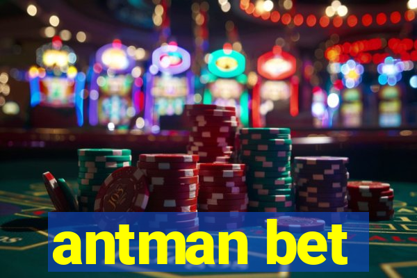 antman bet